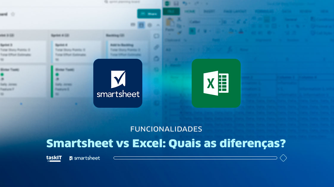 Smartsheet vs Excel Quais as diferenças? TaskIT